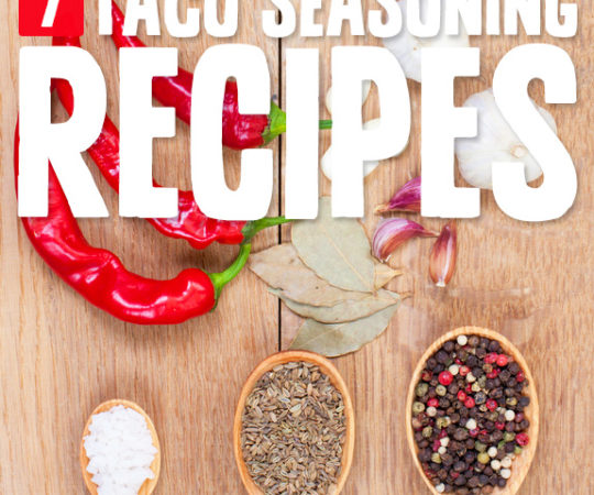 7 Authentic Taco Spice Mixes- to spice up taco night.
