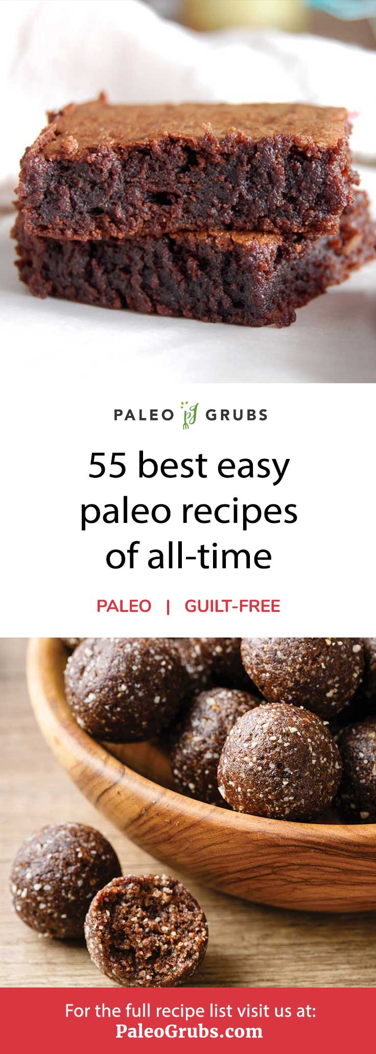 55 Easy Paleo Recipes- the best dinners, breakfasts, desserts and snacks.