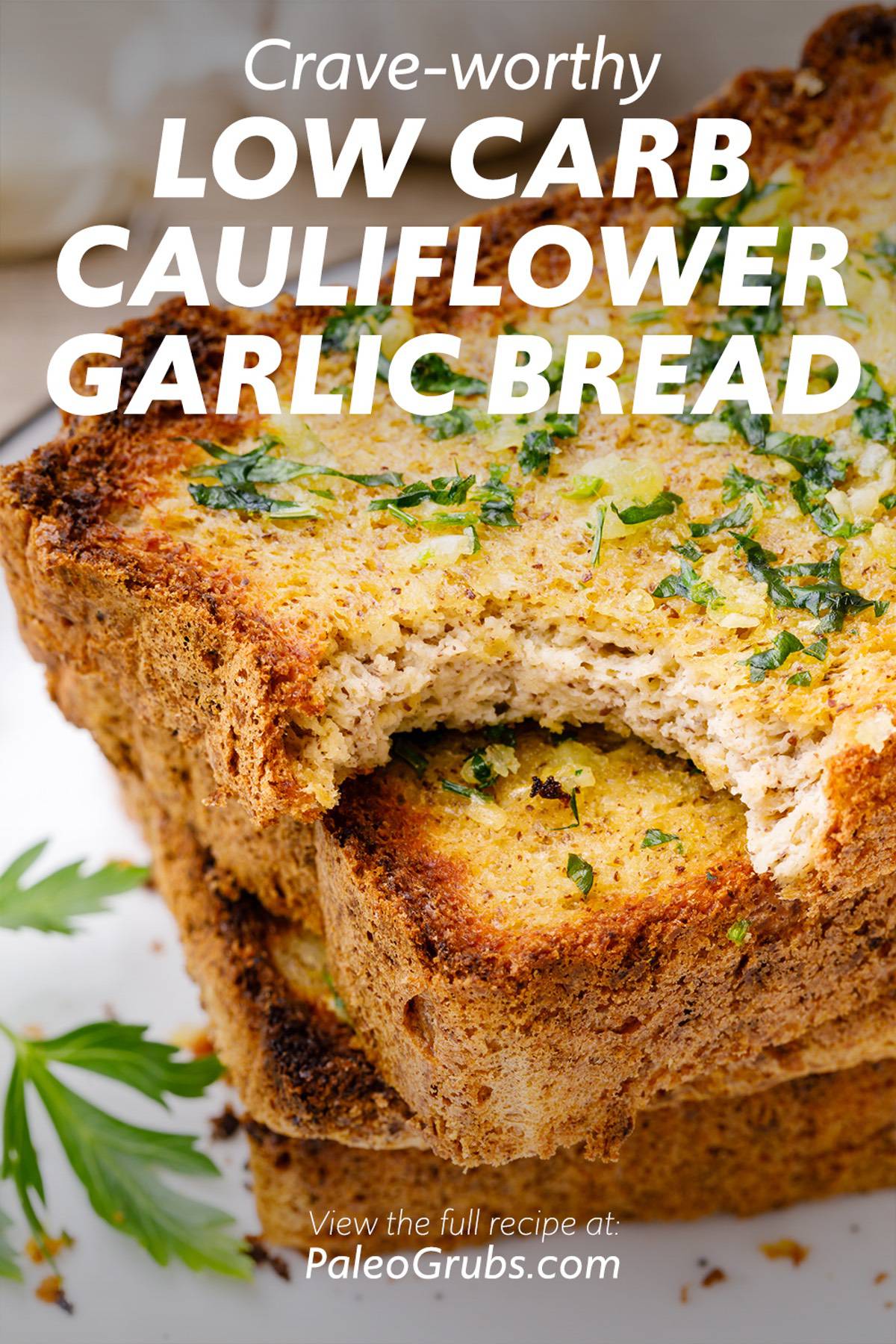 How to Make the Best Garlic Cauliflower Bread