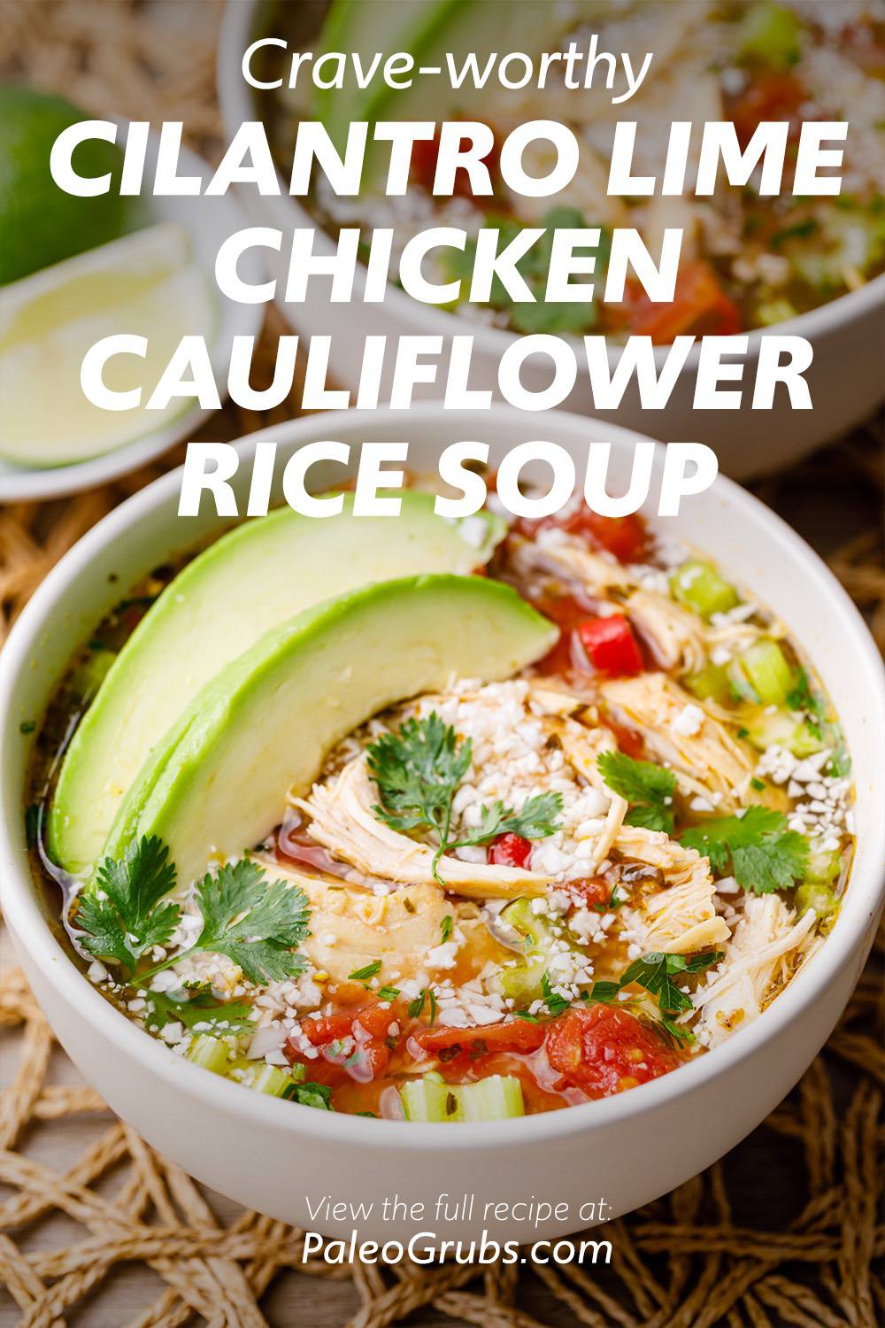 Slow Cooker Chicken and Cilantro Lime Cauliflower Rice Soup
